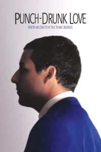Punch-Drunk Love 2002