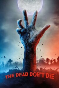 دانلود فیلم The Dead Dont Die 2019