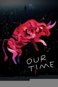 دانلود فیلم Our Time 2018