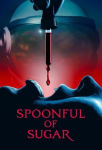دانلود فیلم Spoonful of Sugar 2022 با زیرنویس فارسی چسبیده