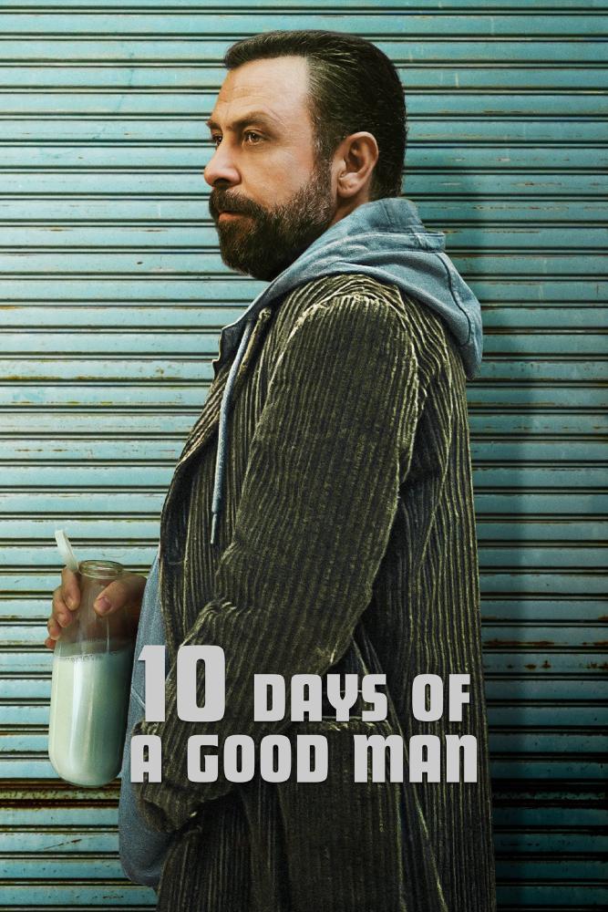 دانلود فیلم 10 Days of a Good Man 2023 با زیرنویس فارسی چسبیده