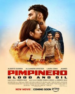 دانلود فیلم Pimpinero: Blood and Oil 2024 با زیرنویس فارسی چسبیده