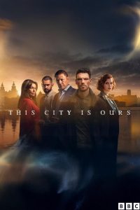 دانلود سریال This City Is Ours با زیرنویس فارسی چسیبده
