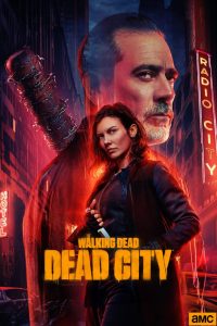 دانلود سریال The Walking Dead: Dead City با زیرنویس فارسی چسبیده