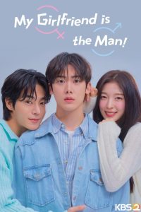 دانلود سریال My Girlfriend Is a Man! با زیرنویس فارسی چسبیده